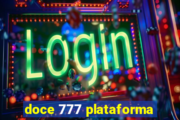 doce 777 plataforma